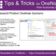 Tips and Tricks for OneNote users: Password protect notebook sections. Please pin.