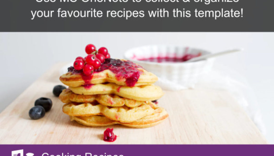 Did you know you can use OneNote to collect & organize your favourite cooking recipes? Please share.