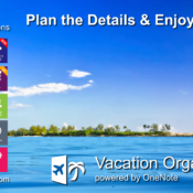 Vacation Organizer for OneNote. Plan the Details & Enjoy the Rest!