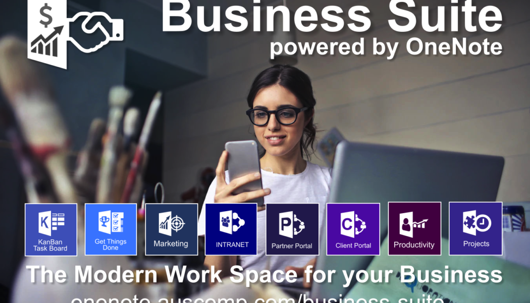 Business Suite powered by OneNote. The Modern Work Space for your Business. Please Share.