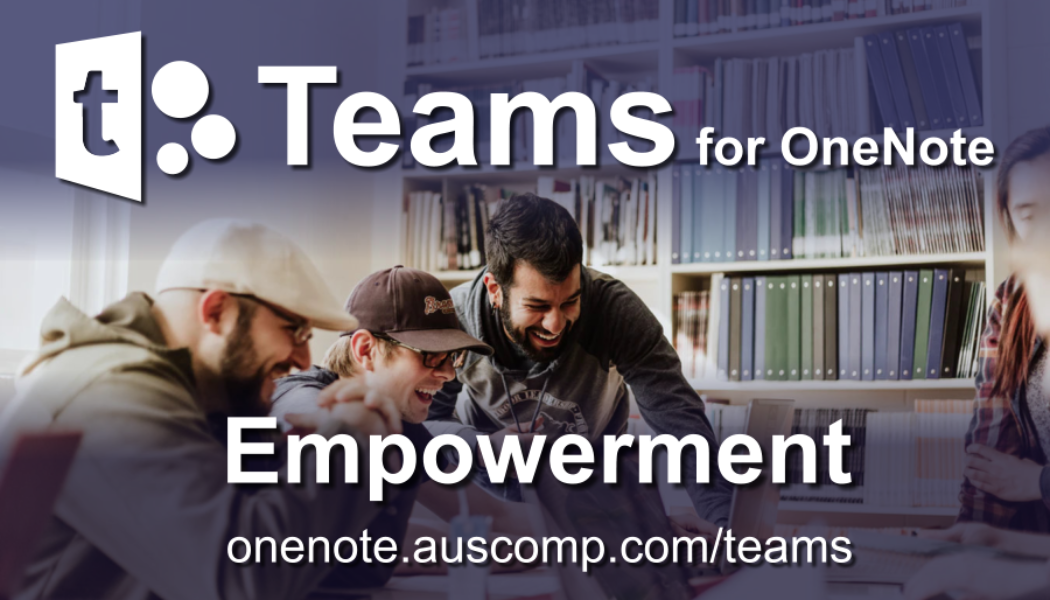 Teams for OneNote – Empowerment