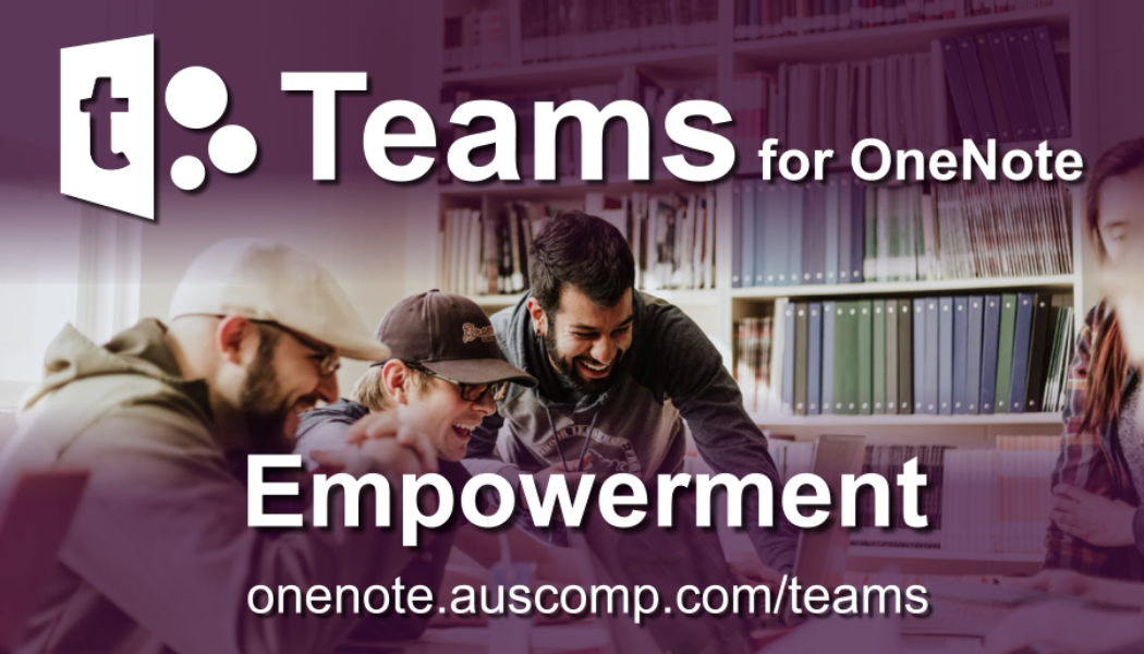 Teams for OneNote – Empowerment