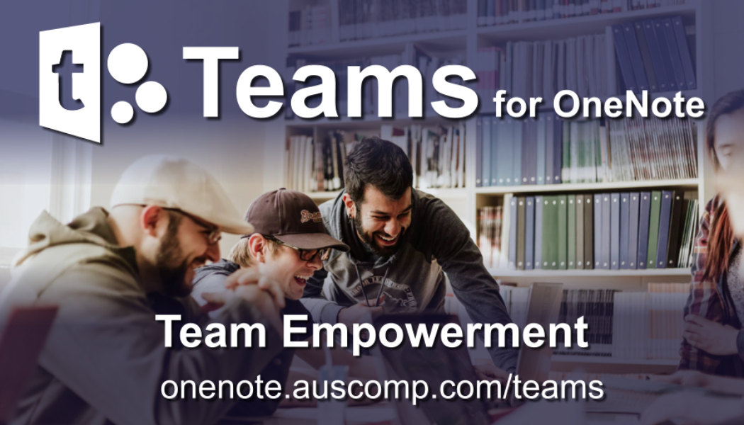 Empower your team using Teams for OneNote.