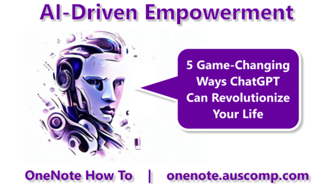 AI-Driven Empowerment: 5 Game-Changing Ways ChatGPT Can Revolutionize Your Life